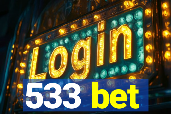 533 bet